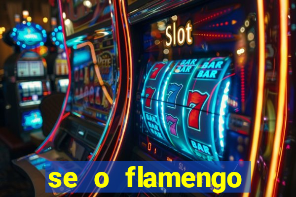 se o flamengo perder hoje o que acontece